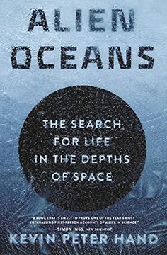 portada Alien Oceans: The Search for Life in the Depths of Space (en Inglés)