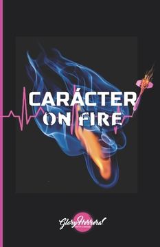 portada Carácter ON FIRE: 31 Días para transformar tu carácter