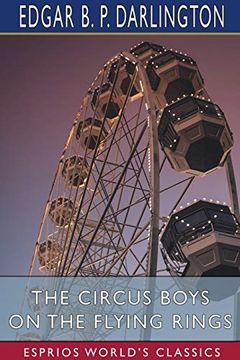 portada The Circus Boys on the Flying Rings (Esprios Classics) (in English)