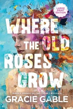 portada Where The Old Roses Grow (en Inglés)