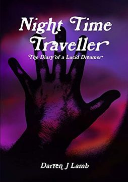 portada Night Time Traveller the Diary of a Lucid Dreamer (en Inglés)