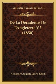 portada De La Decadence De L'Angleterre V2 (1850) (en Francés)