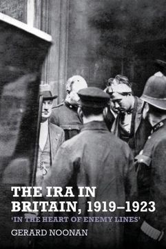 portada The ira in Britain, 1919-1923: `in the Heart of Enemy Lines' (en Inglés)