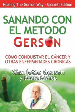 portada Sanando con el Metodo Gerson (Healing the Gerson Way)