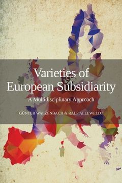 portada Varieties of European Subsidiarity: A Multidisciplinary Approach