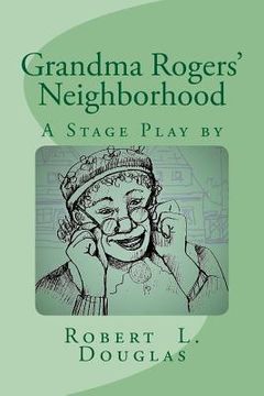 portada Grandma Rogers' Neighborhood (in English)
