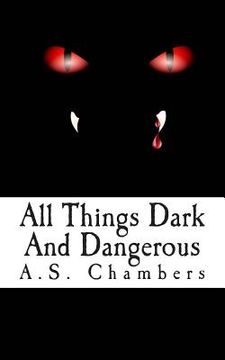 portada All Things Dark And Dangerous (en Inglés)