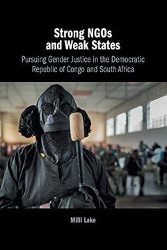 portada Strong Ngos and Weak States: Pursuing Gender Justice in the Democratic Republic of Congo and South Africa (en Inglés)