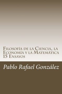 portada Filosofía de la Ciencia, la Economía y la Matemática: 15 Ensayos