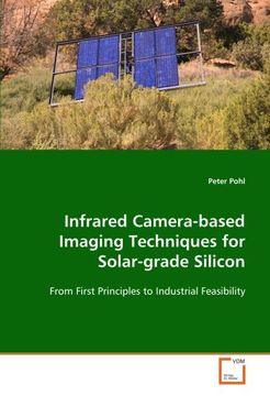 portada Infrared Camera-based Imaging Techniques for Solar-grade Silicon: From First Principles to Industrial Feasibility
