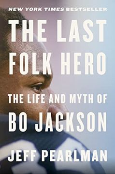 portada The Last Folk Hero: The Life and Myth of bo Jackson (in English)