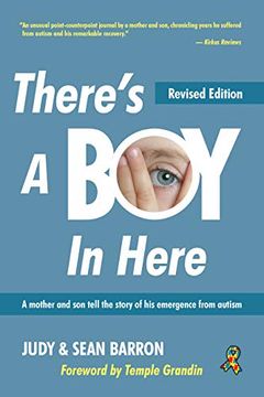 portada There's a boy in Here, Revised Edition: A Mother and her son Tell the Story of his Emergence From Autism (in English)