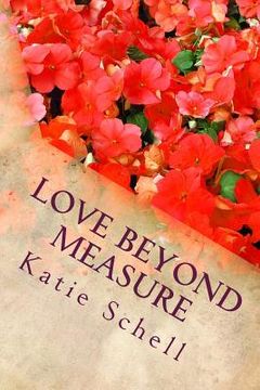 portada Love Beyond Measure: Memoirs of a Korean War Bride (en Inglés)