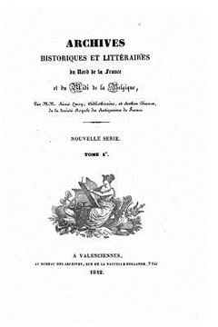 portada Archives historiques et littéraire du Nord de la France, et de Midi de la Belgique (en Francés)
