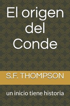 portada El origen del Conde: un inicio tiene historia (in Spanish)