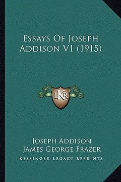 portada essays of joseph addison v1 (1915) (en Inglés)