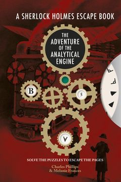 portada The Sherlock Holmes Escape Book: Adventure of the Analytical Engine: Solve the Puzzles to Escape the Pages (3) (en Inglés)