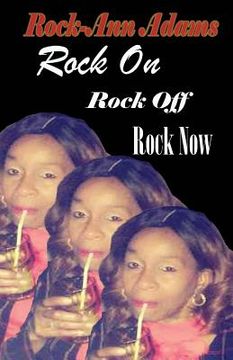 portada Rock On! Rock Off! Rock Now! (en Inglés)
