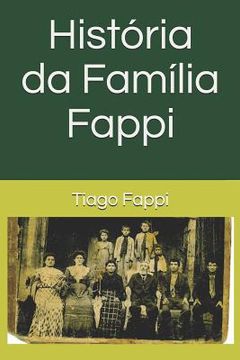 portada História da Família Fappi: Tiago Fappi (en Portugués)