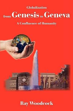 portada globalization from genesis to geneva: a confluence of humanity (en Inglés)