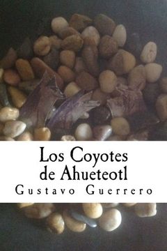 portada Los Coyotes de Ahueteotl