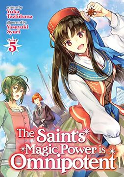 portada The Saint'S Magic Power is Omnipotent (Light Novel) Vol. 5 (in English)