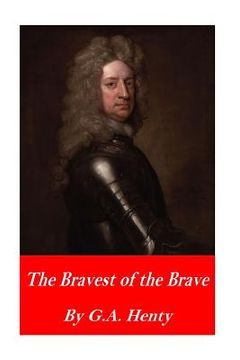 portada The Bravest of the Brave; or, With Peterborough in Spain (en Inglés)