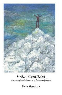 portada Mana Florinda: La magia del amor y la disciplina