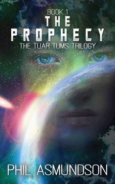 portada The Tuar Tums Trilogy: The Prophecy (en Inglés)