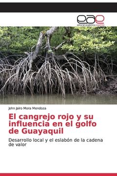 portada El Cangrejo Rojo y su Influencia en el Golfo de Guayaquil (in Spanish)