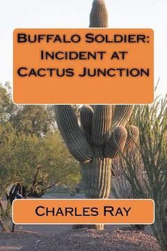 portada buffalo soldier: incident at cactus junction (en Inglés)