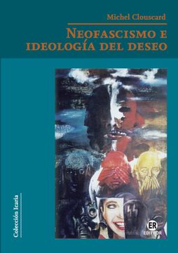 portada Neofascismo e Ideologia del Deseo (in Spanish)
