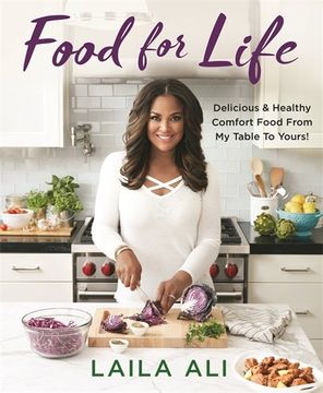 portada Food for Life: Delicious & Healthy Comfort Food From my Table to Yours! (en Inglés)