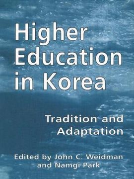portada higher education in korea: tradition and adaptation