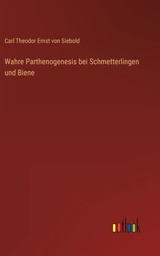 portada Wahre Parthenogenesis bei Schmetterlingen und Biene (en Alemán)