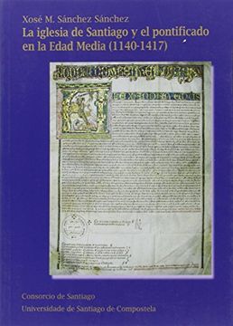 portada Op/336-La Iglesia de Santiago y el Pontificado en la Edad Media (1140-1417) (in Spanish)