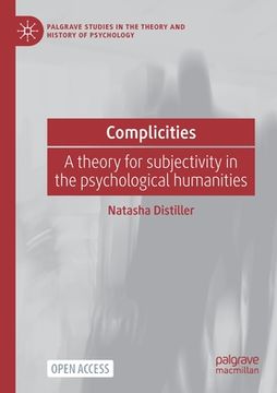 portada Complicities: A theory for subjectivity in the psychological humanities (in English)
