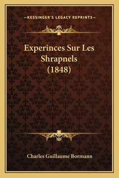 portada Experinces Sur Les Shrapnels (1848) (en Francés)