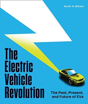 portada The Electric Vehicle Revolution: The Past, Present, and Future of evs (en Inglés)