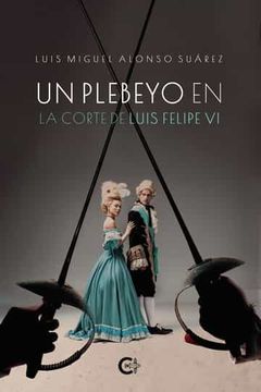 portada Un Plebeyo en la Corte de Luis Felipe vi (in Spanish)