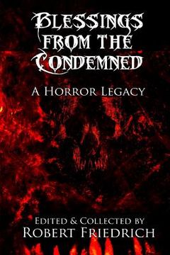 portada Blessings from the Condemned: A Horror Legacy (en Inglés)