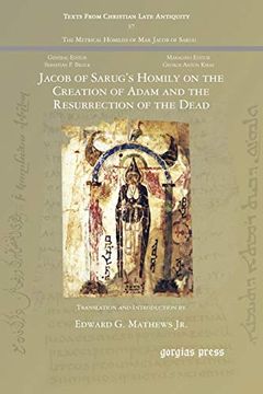 portada Jacob of Sarug's Homily on the Creation of Adam and the Resurrection of the Dead (Texts From Christian Late Antiquity) (en Inglés)