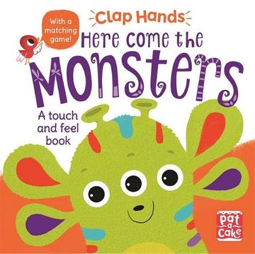 portada Here Come the Monsters: A Touch-And-Feel Board Book (Clap Hands) (in English)