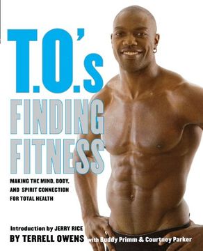 portada T. O. 's Finding Fitness: Making the Mind, Body, and Spirit Connection for Total Health (en Inglés)
