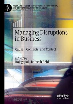portada Managing Disruptions in Business: Causes, Conflicts, and Control (in English)