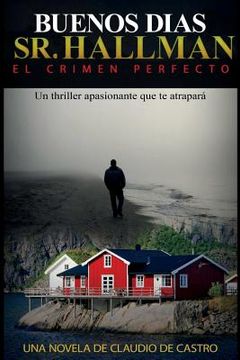 portada Buenos días Sr. Hallman: El crimen perfecto