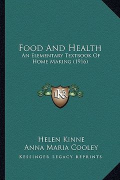 portada food and health: an elementary textbook of home making (1916) (en Inglés)