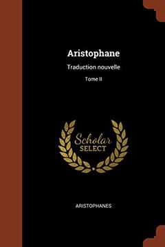 portada Aristophane: Traduction nouvelle; Tome II