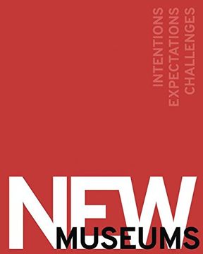 portada New Museums: Intentions, Expectations, Challenges