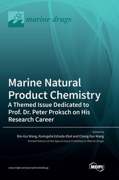 portada Marine Natural Product Chemistry: A Themed Issue Dedicated to Prof. Dr. Peter Proksch on His Research Career (en Inglés)